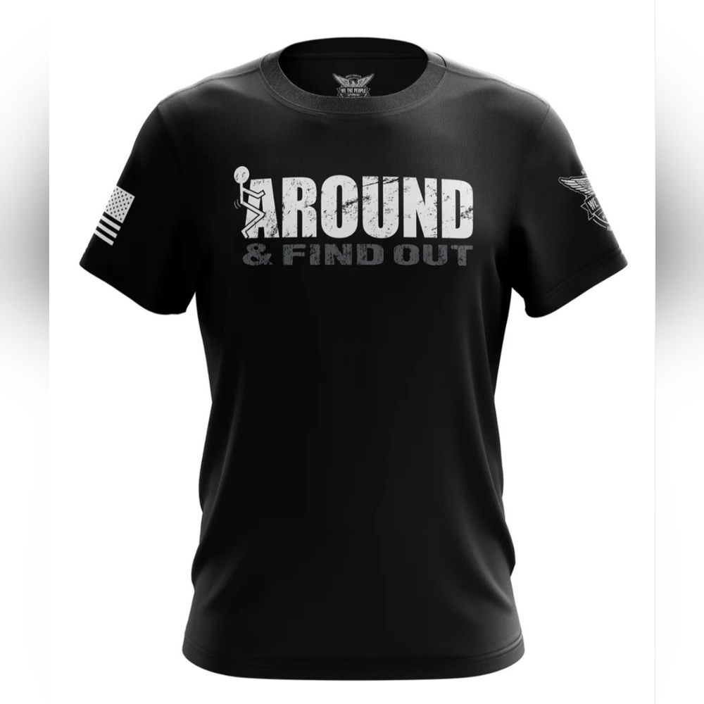 We The People F Around And Find Out Black Short Sleeve Size Small